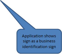 Application shows sign as a business identification sign